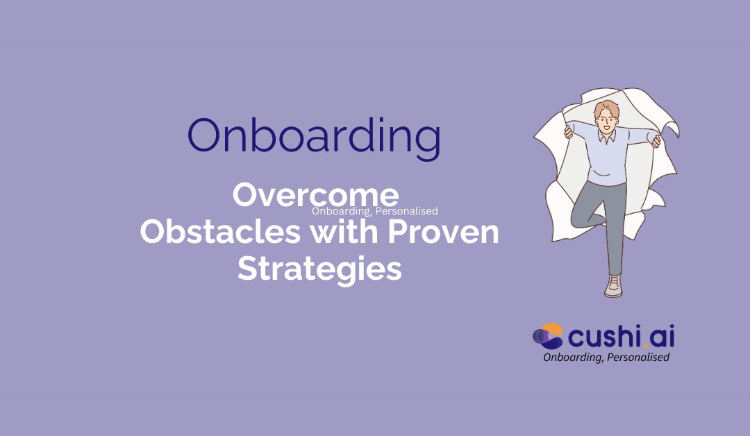 Overcoming Common Onboarding Challenges – A Guide for HR Managers